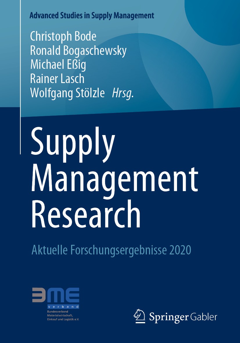 Titlebook: Supply Management Research; Aktuelle Forschungse Christoph Bode,Ronald Bogaschewsky,Wolfgang Stölzl Book 2020 Springer Fachmedien Wiesbaden Titlebook: Supply Management Research; Aktuelle Forschungse Christoph Bode,Ronald Bogaschewsky,Wolfgang Stölzl Book 2020 Springer Fachmedien Wiesbaden