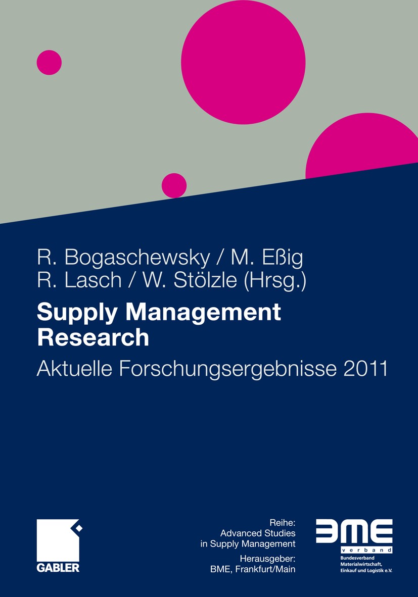 Titlebook: Supply Management Research; Aktuelle Forschungse Ronald Bogaschewsky,Michael Eßig,Wolfgang Stölzle Book 2011 Gabler Verlag | Springer Fachm Titlebook: Supply Management Research; Aktuelle Forschungse Ronald Bogaschewsky,Michael Eßig,Wolfgang Stölzle Book 2011 Gabler Verlag | Springer Fachm