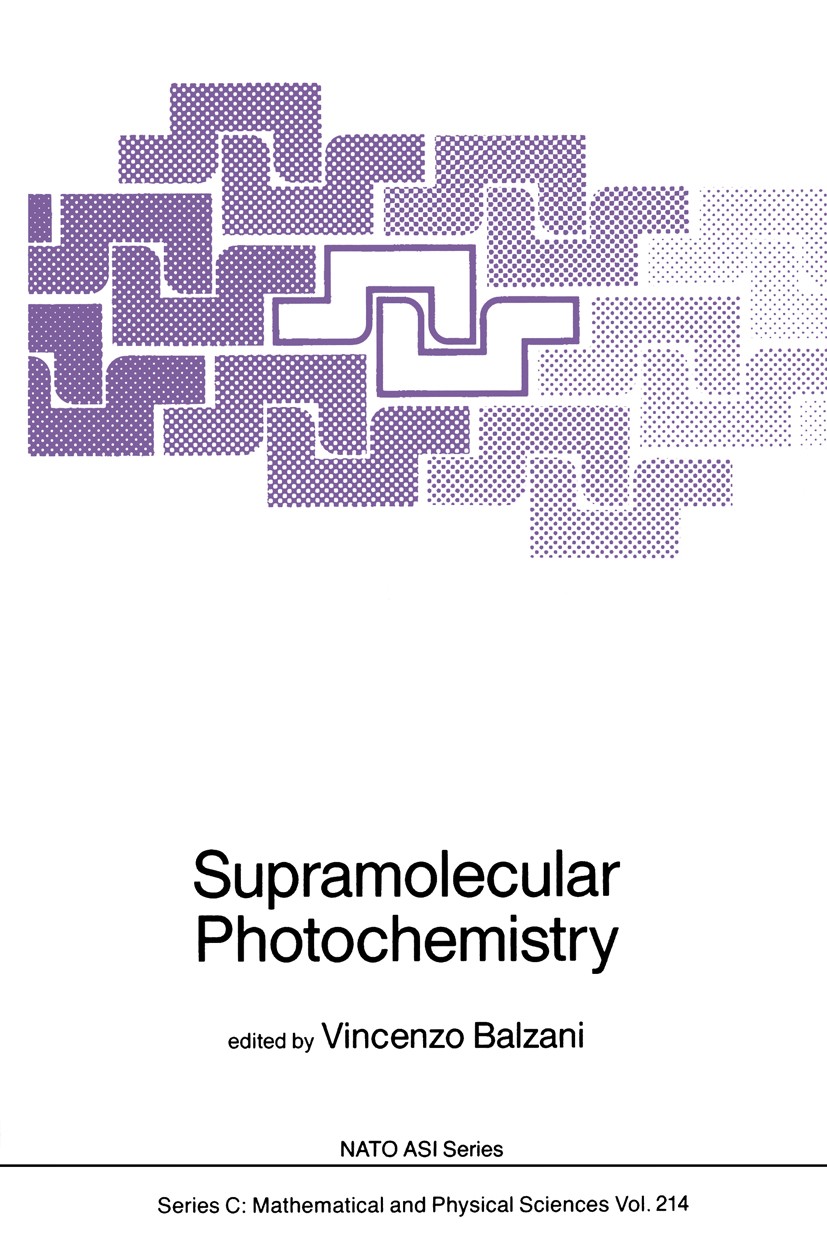 Titlebook: Supramolecular Photochemistry; Vincenzo Balzani Book 1987 D. Reidel Publishing Company, Dordrechet, Holland 1987 catalysis.colloid.metals. Titlebook: Supramolecular Photochemistry; Vincenzo Balzani Book 1987 D. Reidel Publishing Company, Dordrechet, Holland 1987 catalysis.colloid.metals.