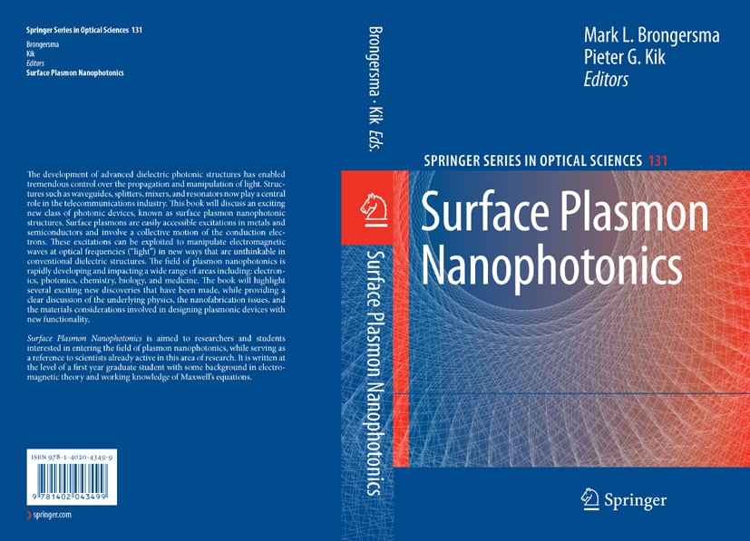 Titlebook: Surface Plasmon Nanophotonics; Mark L. Brongersma,Pieter G. Kik Book 2007 Springer Science+Business Media B.V. 2007 Apertur.Biosensors.Boo Titlebook: Surface Plasmon Nanophotonics; Mark L. Brongersma,Pieter G. Kik Book 2007 Springer Science+Business Media B.V. 2007 Apertur.Biosensors.Boo