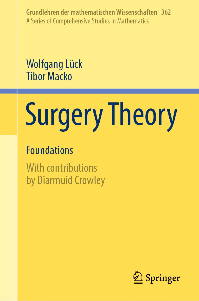 Titlebook: Surgery Theory; Foundations Wolfgang Lück,Tibor Macko Book 2024 The Editor(s) (if applicable) and The Author(s), under exclusive license to Titlebook: Surgery Theory; Foundations Wolfgang Lück,Tibor Macko Book 2024 The Editor(s) (if applicable) and The Author(s), under exclusive license to