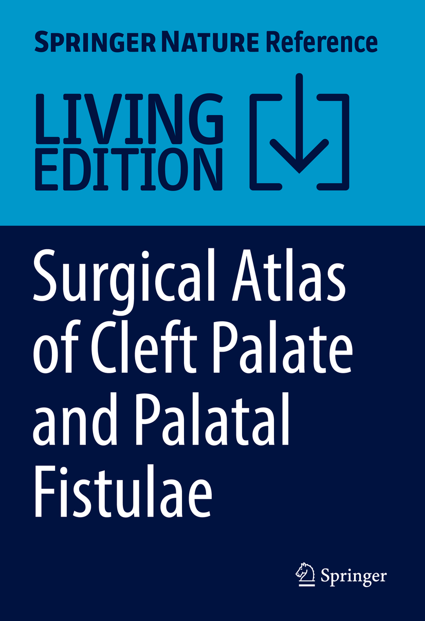Titlebook: Surgical Atlas of Cleft Palate and Palatal Fistulae; Ghulam Qadir Fayyaz Living reference work 20200th edition Cleft palate repair.Manage Titlebook: Surgical Atlas of Cleft Palate and Palatal Fistulae; Ghulam Qadir Fayyaz Living reference work 20200th edition Cleft palate repair.Manage
