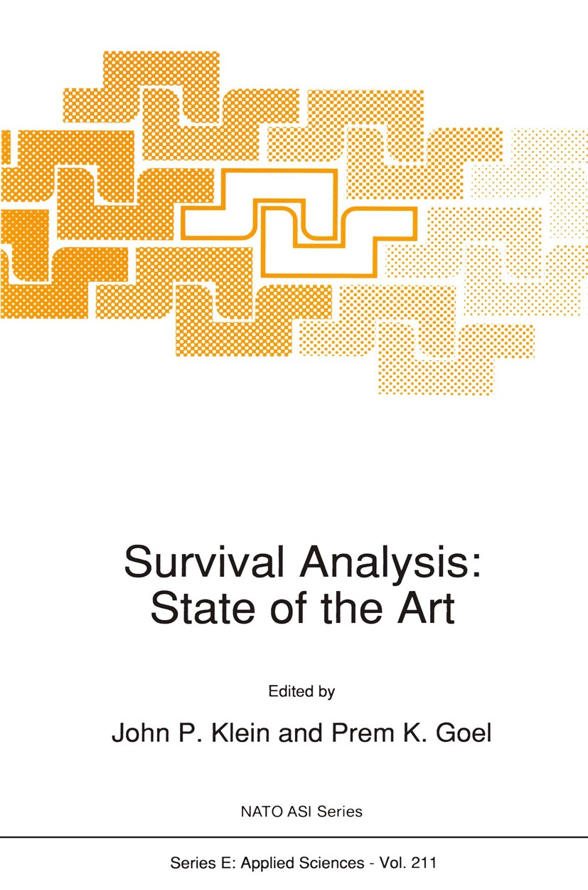 Titlebook: Survival Analysis: State of the Art; John P. Klein,Prem K. Goel Book 1992 Springer Science+Business Media B.V. 1992 Estimator.Radiologiein Titlebook: Survival Analysis: State of the Art; John P. Klein,Prem K. Goel Book 1992 Springer Science+Business Media B.V. 1992 Estimator.Radiologiein