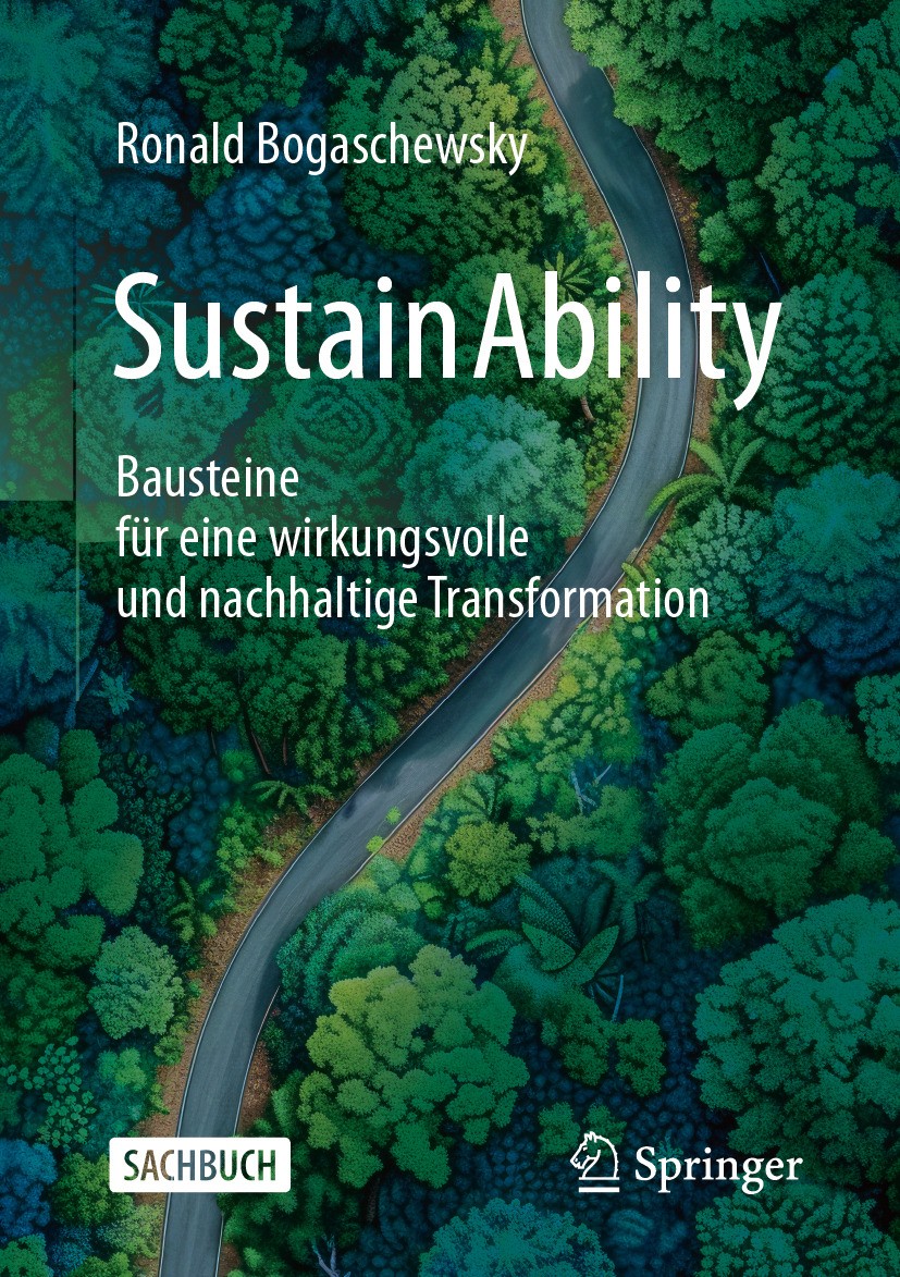Titlebook: SustainAbility; Bausteine für eine w Ronald Bogaschewsky Book 2024 Der/die Herausgeber bzw. der/die Autor(en), exklusiv lizenziert an Sprin Titlebook: SustainAbility; Bausteine für eine w Ronald Bogaschewsky Book 2024 Der/die Herausgeber bzw. der/die Autor(en), exklusiv lizenziert an Sprin