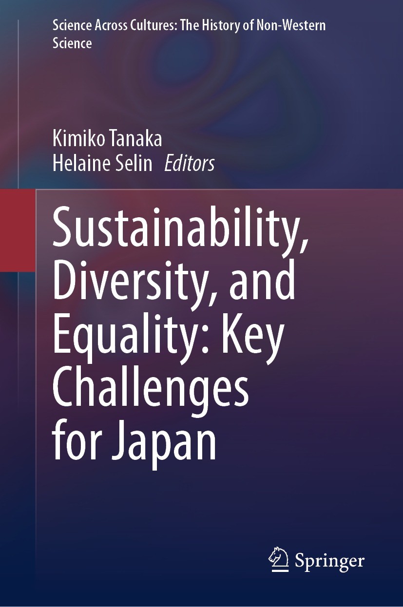 Titlebook: Sustainability, Diversity, and Equality: Key Challenges for Japan; Kimiko Tanaka,Helaine Selin Book 2023 The Editor(s) (if applicable) and Titlebook: Sustainability, Diversity, and Equality: Key Challenges for Japan; Kimiko Tanaka,Helaine Selin Book 2023 The Editor(s) (if applicable) and