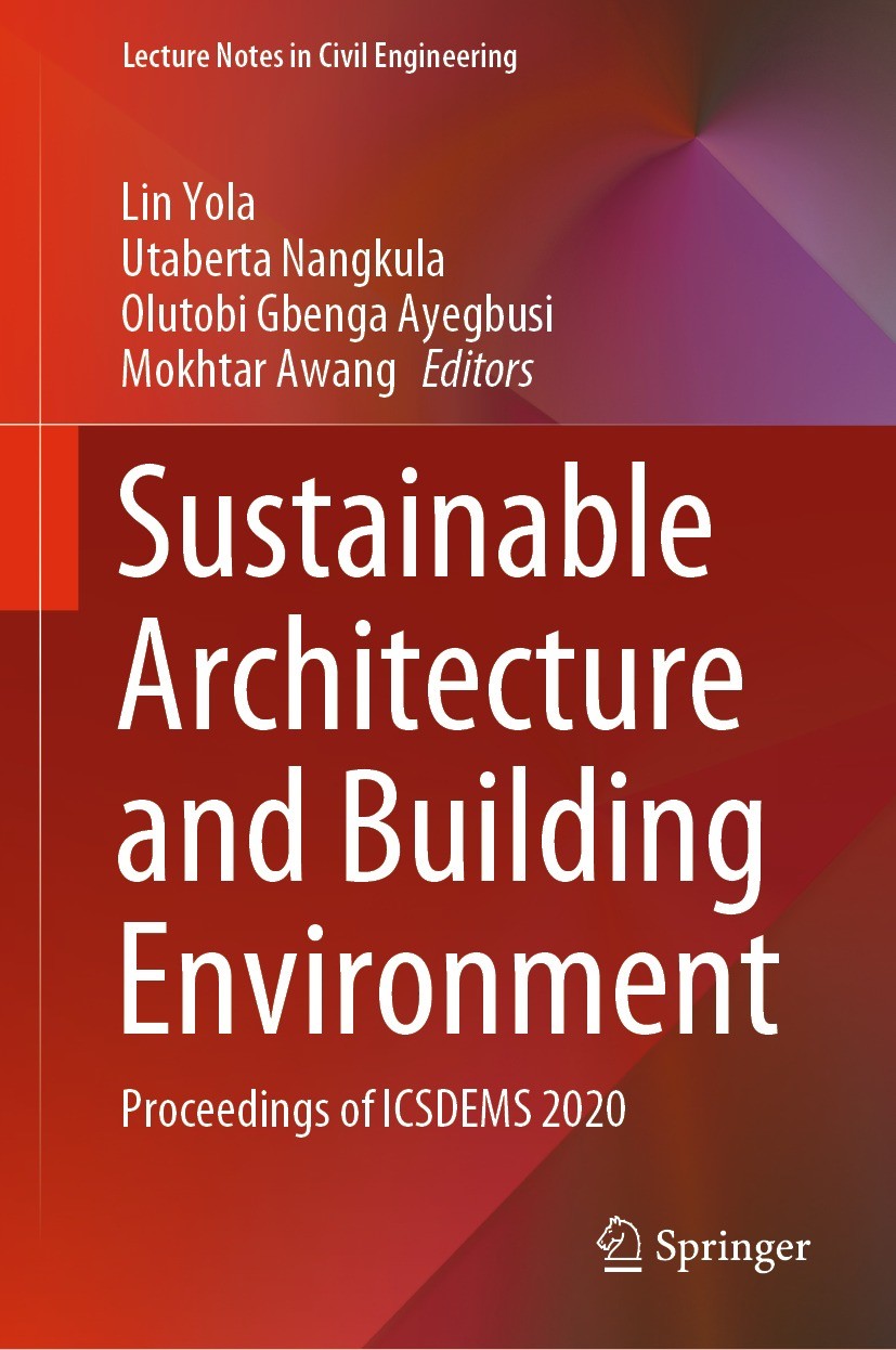Titlebook: Sustainable Architecture and Building Environment; Proceedings of ICSDE Lin Yola,Utaberta Nangkula,Mokhtar Awang Conference proceedings 202 Titlebook: Sustainable Architecture and Building Environment; Proceedings of ICSDE Lin Yola,Utaberta Nangkula,Mokhtar Awang Conference proceedings 202