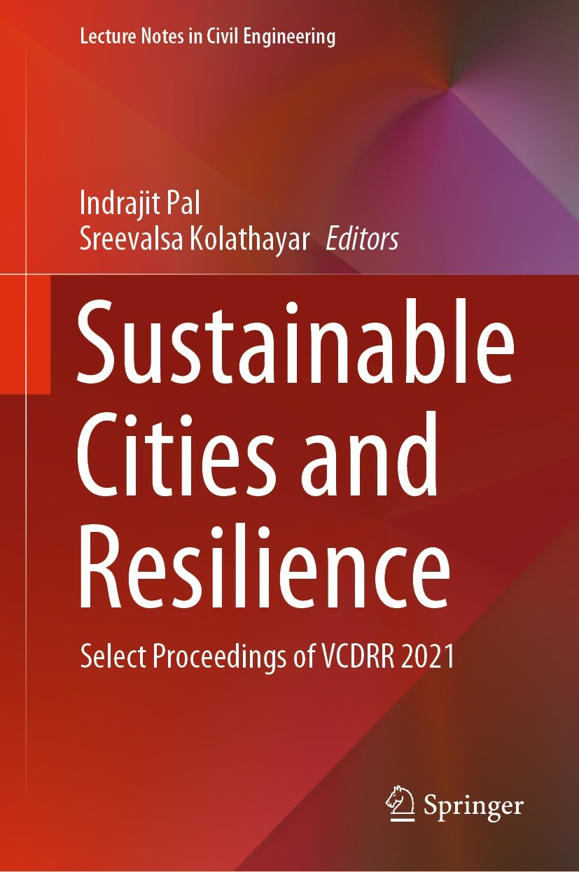 Titlebook: Sustainable Cities and Resilience; Select Proceedings o Indrajit Pal,Sreevalsa Kolathayar Conference proceedings 2022 The Editor(s) (if app Titlebook: Sustainable Cities and Resilience; Select Proceedings o Indrajit Pal,Sreevalsa Kolathayar Conference proceedings 2022 The Editor(s) (if app