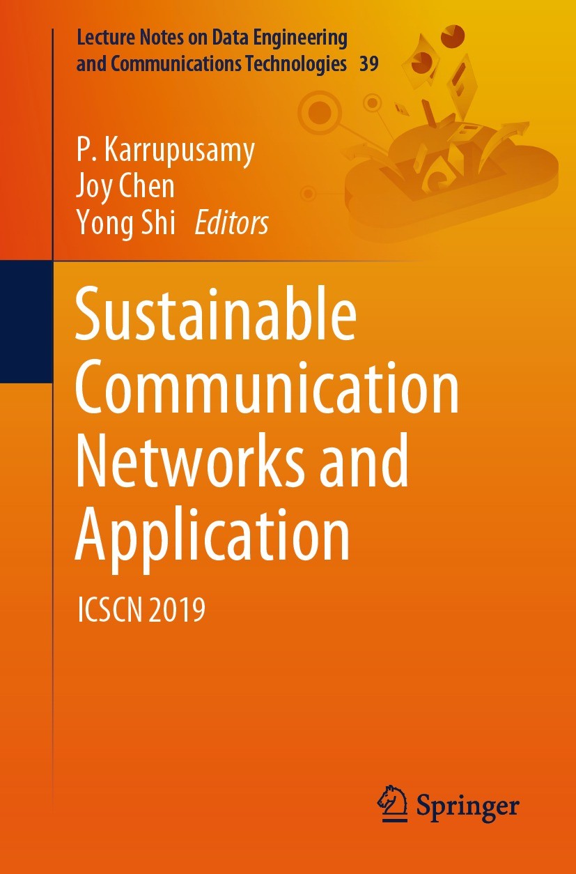 Titlebook: Sustainable Communication Networks and Application; ICSCN 2019 P. Karrupusamy,Joy Chen,Yong Shi Conference proceedings 2020 Springer Nature Titlebook: Sustainable Communication Networks and Application; ICSCN 2019 P. Karrupusamy,Joy Chen,Yong Shi Conference proceedings 2020 Springer Nature