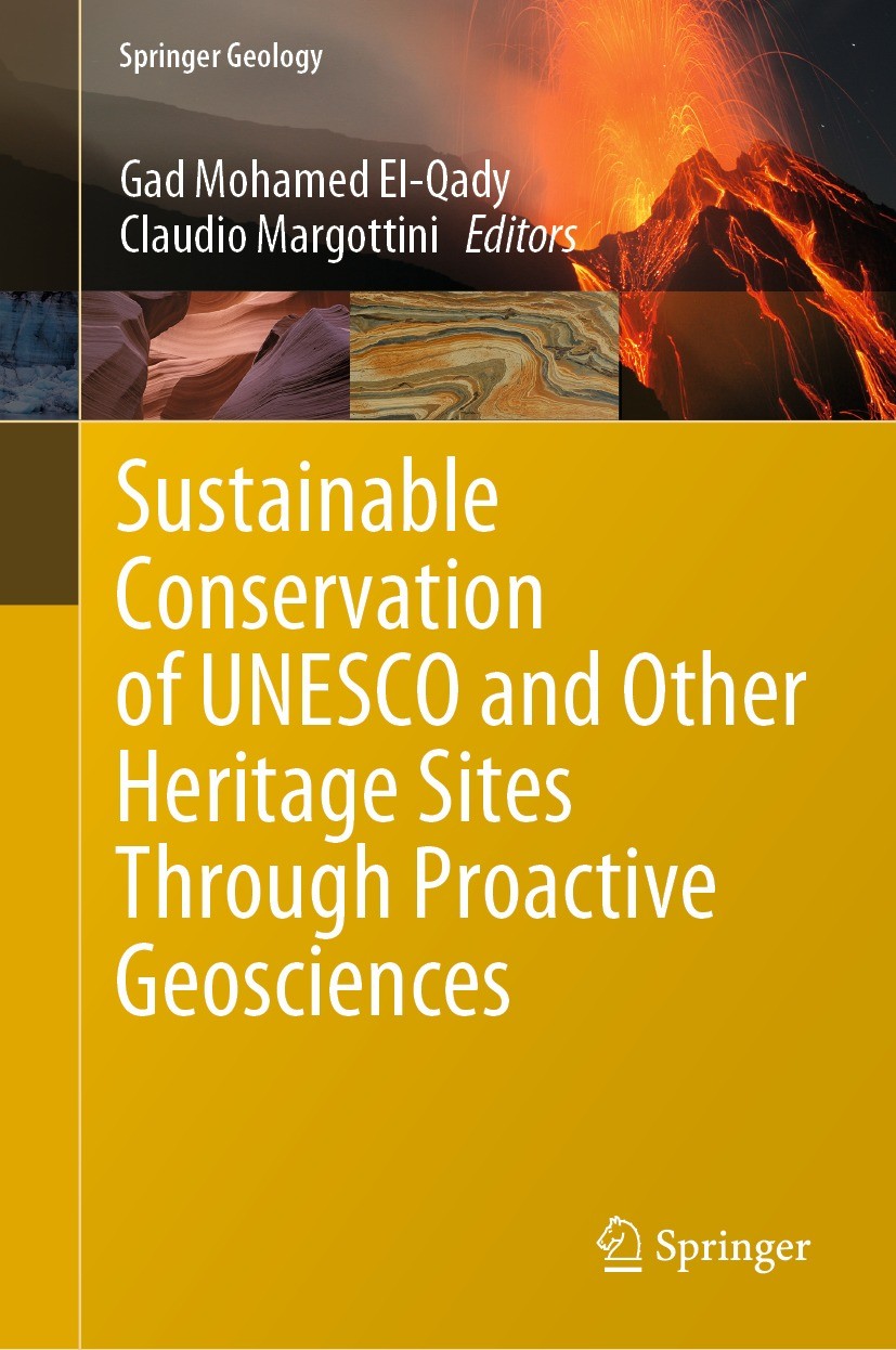 Titlebook: Sustainable Conservation of UNESCO and Other Heritage Sites Through Proactive Geosciences; Gad Mohamed El-Qady,Claudio Margottini Book 202 Titlebook: Sustainable Conservation of UNESCO and Other Heritage Sites Through Proactive Geosciences; Gad Mohamed El-Qady,Claudio Margottini Book 202
