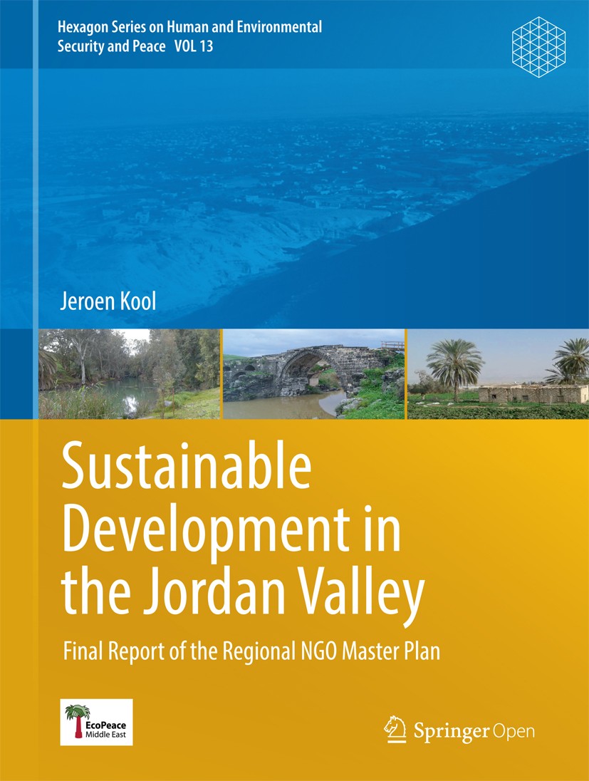 Titlebook: Sustainable Development in the Jordan Valley; Final Report of the Jeroen Kool Book‘‘‘‘‘‘‘‘ 2016 The Editor(s) (if applicable) and The Auth Titlebook: Sustainable Development in the Jordan Valley; Final Report of the Jeroen Kool Book‘‘‘‘‘‘‘‘ 2016 The Editor(s) (if applicable) and The Auth