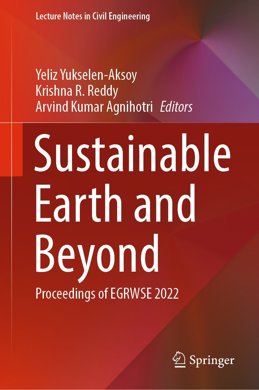 Titlebook: Sustainable Earth and Beyond; Proceedings of EGRWS Yeliz Yukselen-Aksoy,Krishna R. Reddy,Arvind Kumar Conference proceedings 2023 The Edito Titlebook: Sustainable Earth and Beyond; Proceedings of EGRWS Yeliz Yukselen-Aksoy,Krishna R. Reddy,Arvind Kumar Conference proceedings 2023 The Edito