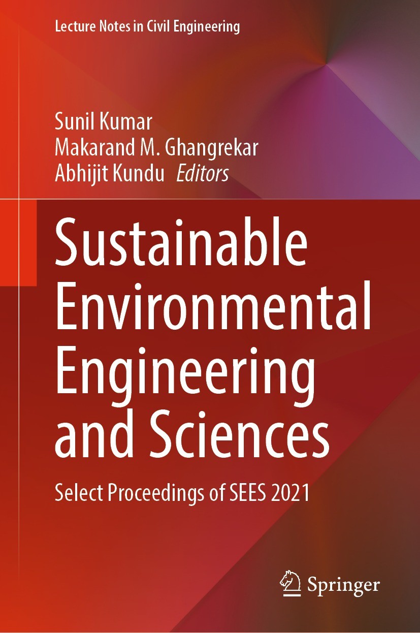Titlebook: Sustainable Environmental Engineering and Sciences; Select Proceedings o Sunil Kumar,Makarand M. Ghangrekar,Abhijit Kundu Conference procee Titlebook: Sustainable Environmental Engineering and Sciences; Select Proceedings o Sunil Kumar,Makarand M. Ghangrekar,Abhijit Kundu Conference procee