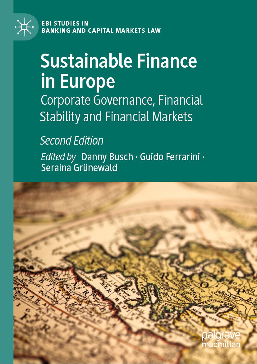 Titlebook: Sustainable Finance in Europe; Corporate Governance Danny Busch,Guido Ferrarini,Seraina Grünewald Book 2024Latest edition The Editor(s) (if Titlebook: Sustainable Finance in Europe; Corporate Governance Danny Busch,Guido Ferrarini,Seraina Grünewald Book 2024Latest edition The Editor(s) (if