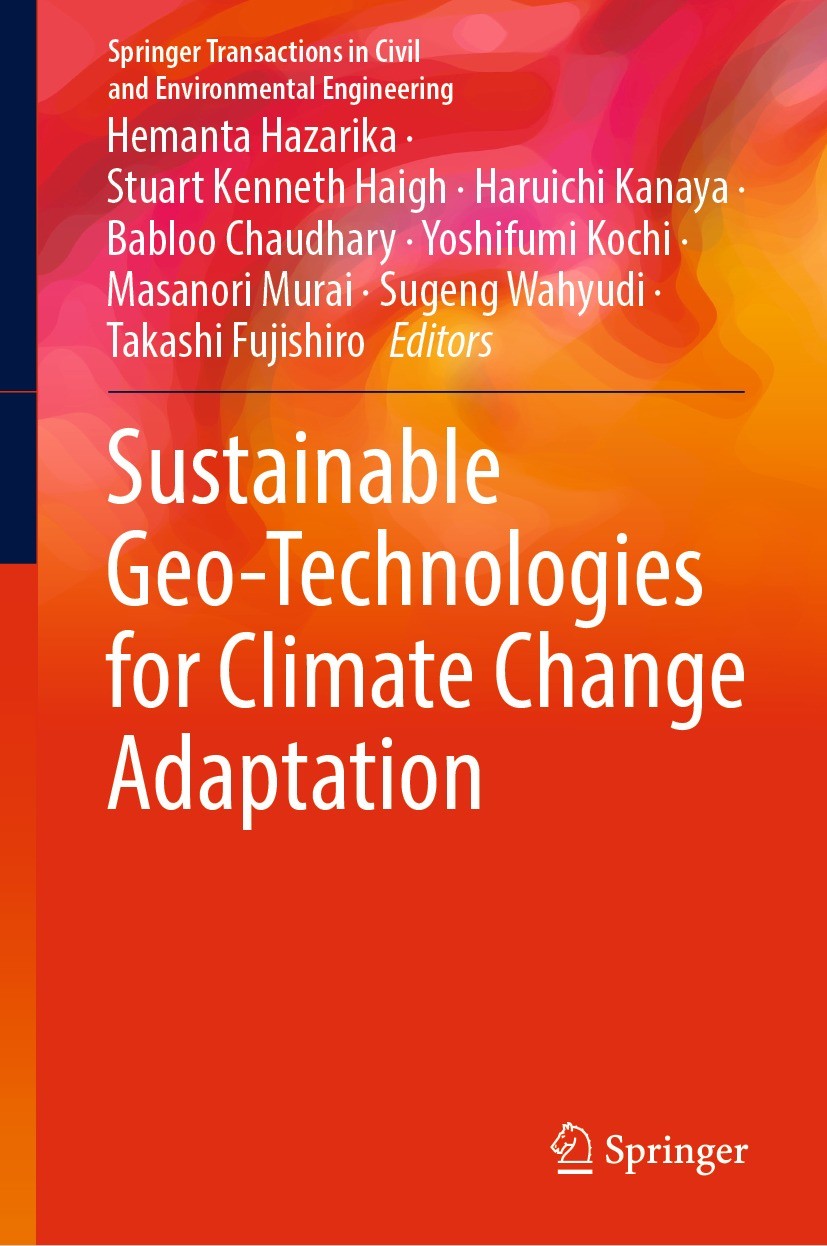 Titlebook: Sustainable Geo-Technologies for Climate Change Adaptation; Hemanta Hazarika,Stuart Kenneth Haigh,Takashi Fuji Book 2023 The Editor(s) (if Titlebook: Sustainable Geo-Technologies for Climate Change Adaptation; Hemanta Hazarika,Stuart Kenneth Haigh,Takashi Fuji Book 2023 The Editor(s) (if