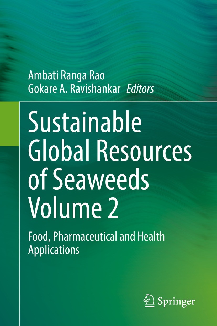 Titlebook: Sustainable Global Resources of Seaweeds Volume 2; Food, Pharmaceutical Ambati Ranga Rao,Gokare A. Ravishankar Book 2022 The Editor(s) (if Titlebook: Sustainable Global Resources of Seaweeds Volume 2; Food, Pharmaceutical Ambati Ranga Rao,Gokare A. Ravishankar Book 2022 The Editor(s) (if