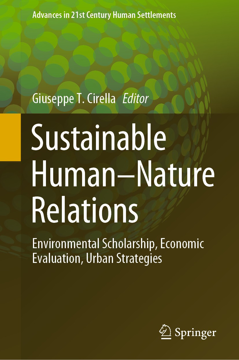 Titlebook: Sustainable Human–Nature Relations; Environmental Schola Giuseppe T. Cirella Book 2020 Springer Nature Singapore Pte Ltd. 2020 Urban sustai Titlebook: Sustainable Human–Nature Relations; Environmental Schola Giuseppe T. Cirella Book 2020 Springer Nature Singapore Pte Ltd. 2020 Urban sustai