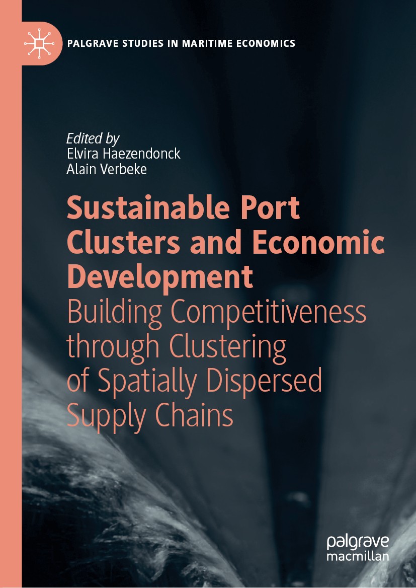 Titlebook: Sustainable Port Clusters and Economic Development; Building Competitive Elvira Haezendonck,Alain Verbeke Book 2018 The Editor(s) (if appli Titlebook: Sustainable Port Clusters and Economic Development; Building Competitive Elvira Haezendonck,Alain Verbeke Book 2018 The Editor(s) (if appli