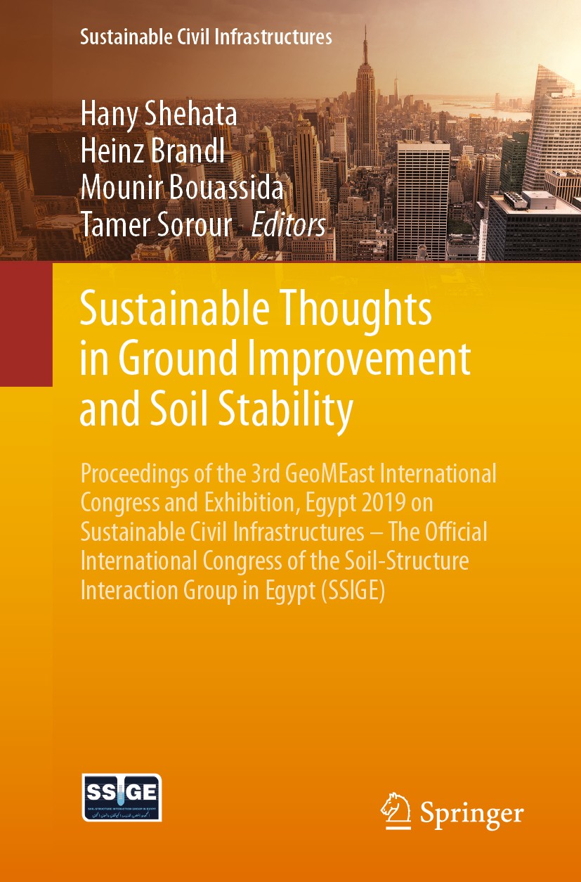 Titlebook: Sustainable Thoughts in Ground Improvement and Soil Stability; Proceedings of the 3 Hany Shehata,Heinz Brandl,Tamer Sorour Conference proce Titlebook: Sustainable Thoughts in Ground Improvement and Soil Stability; Proceedings of the 3 Hany Shehata,Heinz Brandl,Tamer Sorour Conference proce