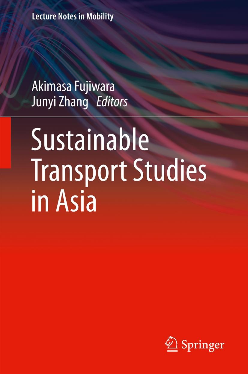 Titlebook: Sustainable Transport Studies in Asia; Akimasa Fujiwara,Junyi Zhang Book 2013 Springer Japan 2013 Advanced travel behavior modeling.Asian Titlebook: Sustainable Transport Studies in Asia; Akimasa Fujiwara,Junyi Zhang Book 2013 Springer Japan 2013 Advanced travel behavior modeling.Asian