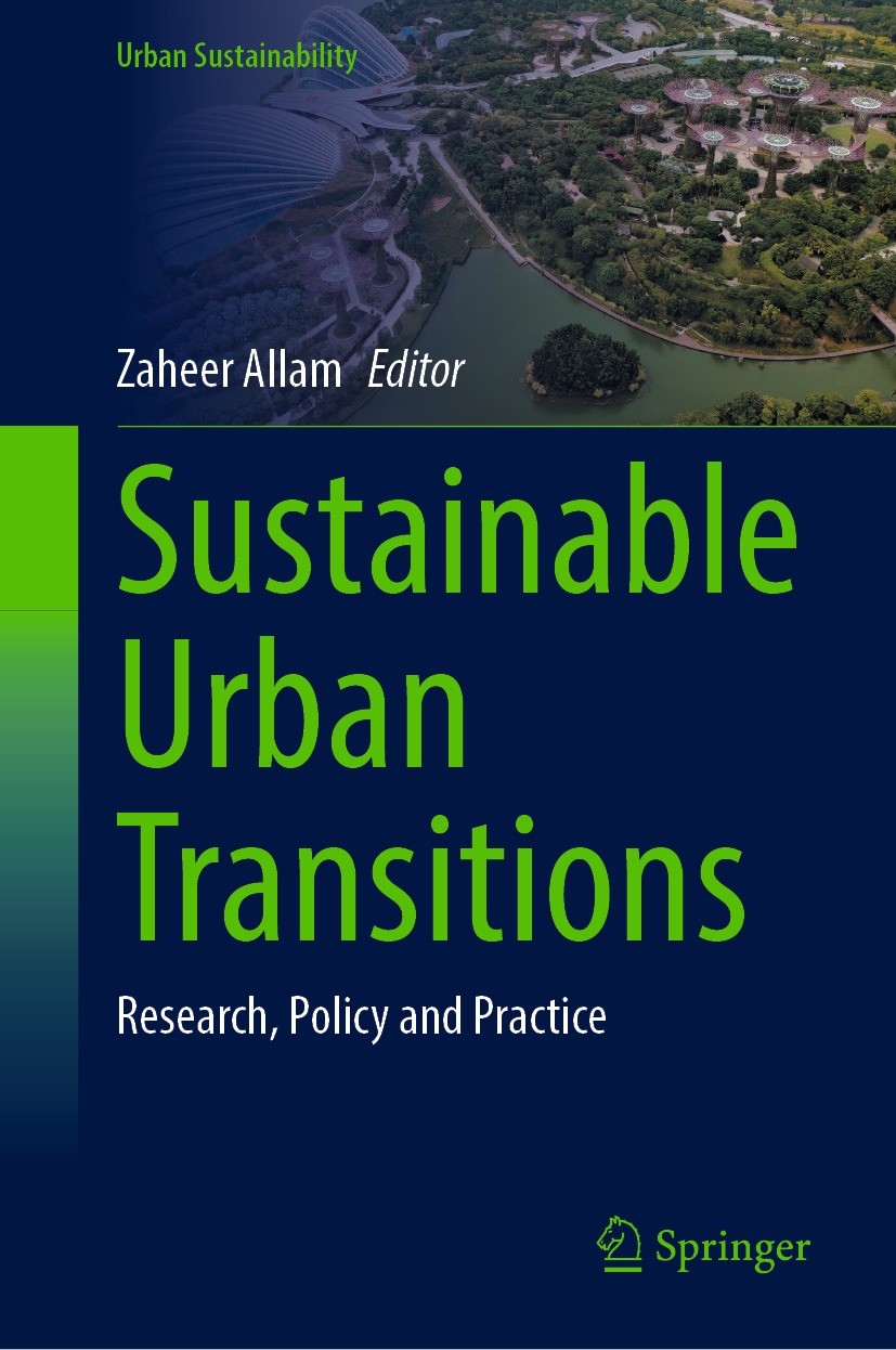 Titlebook: Sustainable Urban Transitions; Research, Policy and Zaheer Allam Book 2023 The Editor(s) (if applicable) and The Author(s), under exclusive Titlebook: Sustainable Urban Transitions; Research, Policy and Zaheer Allam Book 2023 The Editor(s) (if applicable) and The Author(s), under exclusive