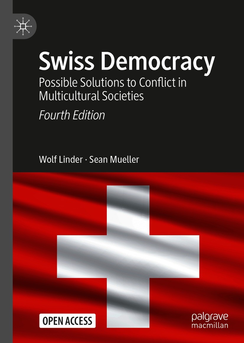 Titlebook: Swiss Democracy; Possible Solutions t Wolf Linder,Sean Mueller Book‘‘‘‘‘‘‘‘ 2021Latest edition The Editor(s) (if applicable) and The Author Titlebook: Swiss Democracy; Possible Solutions t Wolf Linder,Sean Mueller Book‘‘‘‘‘‘‘‘ 2021Latest edition The Editor(s) (if applicable) and The Author