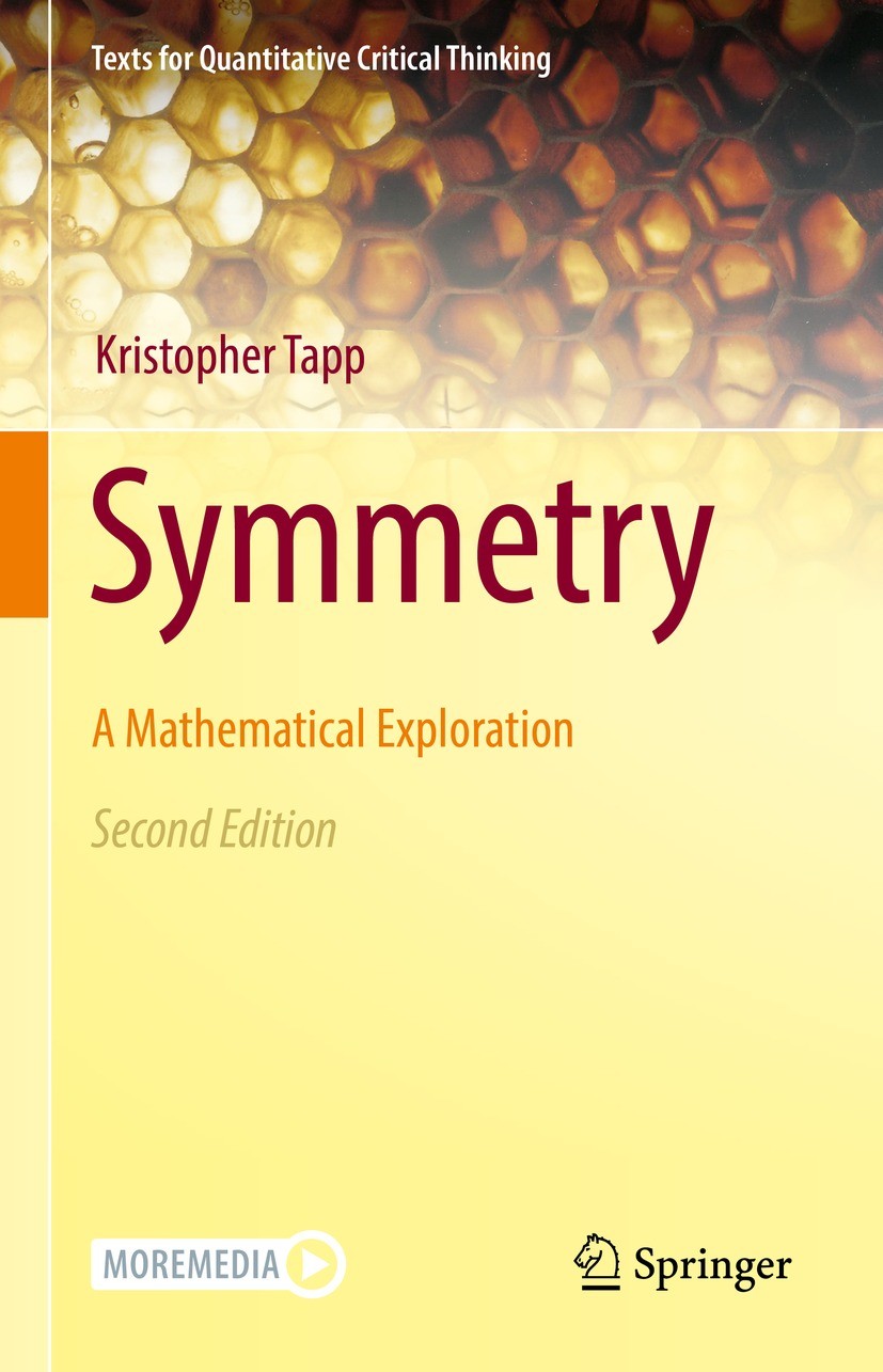 Titlebook: Symmetry; A Mathematical Explo Kristopher Tapp Textbook 2021Latest edition Springer Nature Switzerland AG 2021 Cayley table.Euclidean space Titlebook: Symmetry; A Mathematical Explo Kristopher Tapp Textbook 2021Latest edition Springer Nature Switzerland AG 2021 Cayley table.Euclidean space