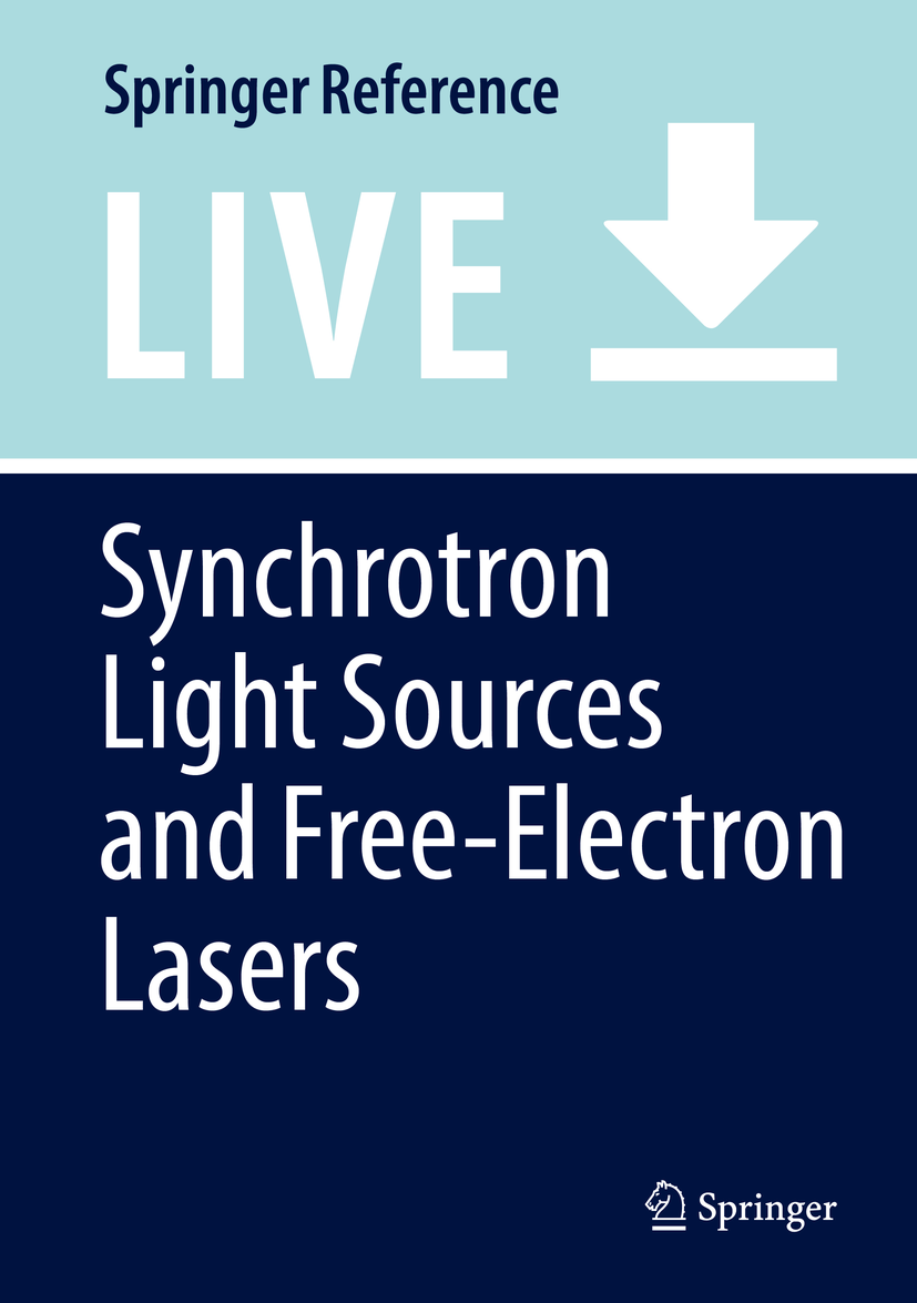 Titlebook: Synchrotron Light Sources and Free-Electron Lasers; Accelerator Physics, Eberhard Jaeschke,Shaukat Khan,Jerome B. Hastings Living reference Titlebook: Synchrotron Light Sources and Free-Electron Lasers; Accelerator Physics, Eberhard Jaeschke,Shaukat Khan,Jerome B. Hastings Living reference