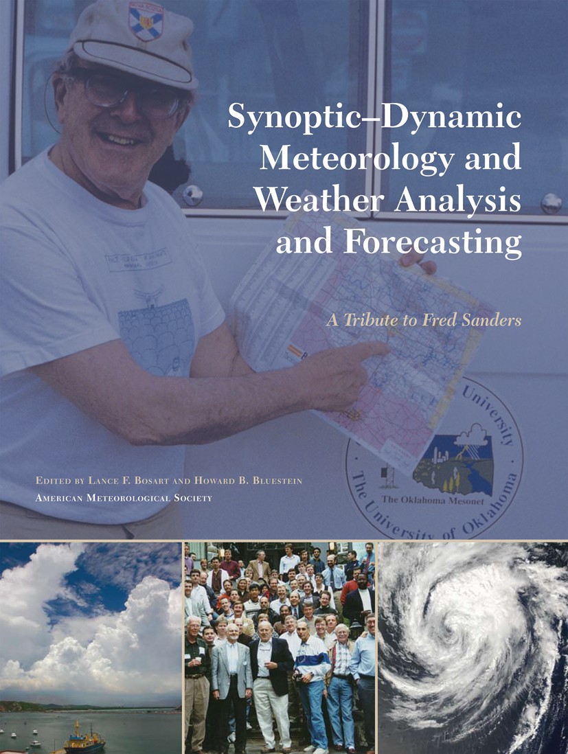 Titlebook: Synoptic-Dynamic Meteorology and Weather Analysis and Forecasting; A Tribute to Fred Sa Lance F. Bosart,Howard B. Bluestein Book 2008 Ameri Titlebook: Synoptic-Dynamic Meteorology and Weather Analysis and Forecasting; A Tribute to Fred Sa Lance F. Bosart,Howard B. Bluestein Book 2008 Ameri