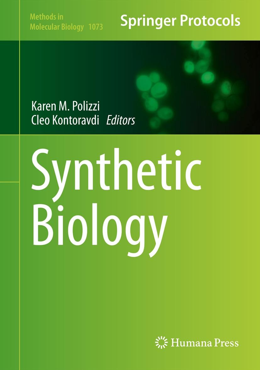 Titlebook: Synthetic Biology; Karen M. Polizzi,Cleo Kontoravdi Book 2013 Springer Science+Business Media, New York 2013 Synthetic biology.behaviour.b Titlebook: Synthetic Biology; Karen M. Polizzi,Cleo Kontoravdi Book 2013 Springer Science+Business Media, New York 2013 Synthetic biology.behaviour.b