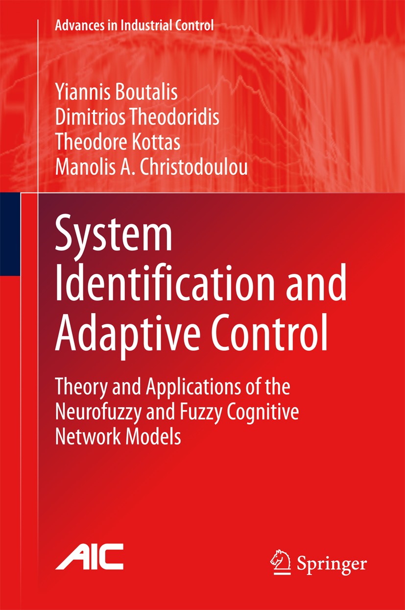 Titlebook: System Identification and Adaptive Control; Theory and Applicati Yiannis Boutalis,Dimitrios Theodoridis,Manolis A. Book 2014 Springer Inte Titlebook: System Identification and Adaptive Control; Theory and Applicati Yiannis Boutalis,Dimitrios Theodoridis,Manolis A. Book 2014 Springer Inte