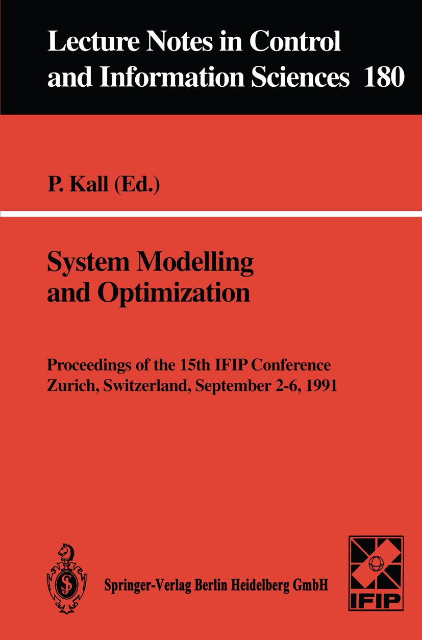 Titlebook: System Modelling and Optimization; Proceedings of the 1 L. D. Davisson,A. G. J. MacFarlane,Peter Kall Conference proceedings 1992 Springer- Titlebook: System Modelling and Optimization; Proceedings of the 1 L. D. Davisson,A. G. J. MacFarlane,Peter Kall Conference proceedings 1992 Springer-