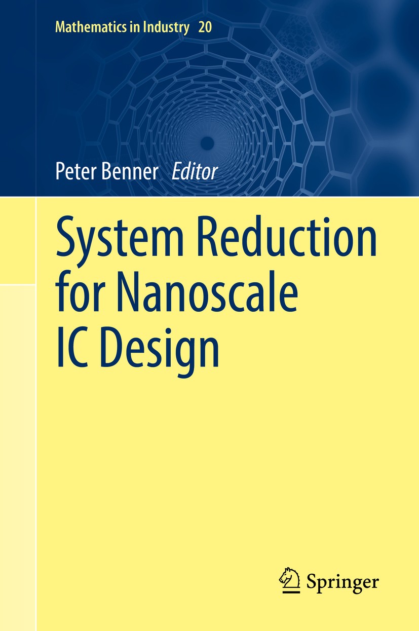 Titlebook: System Reduction for Nanoscale IC Design; Peter Benner Book 2017 Springer International Publishing AG, part of Springer Nature 2017 circui Titlebook: System Reduction for Nanoscale IC Design; Peter Benner Book 2017 Springer International Publishing AG, part of Springer Nature 2017 circui