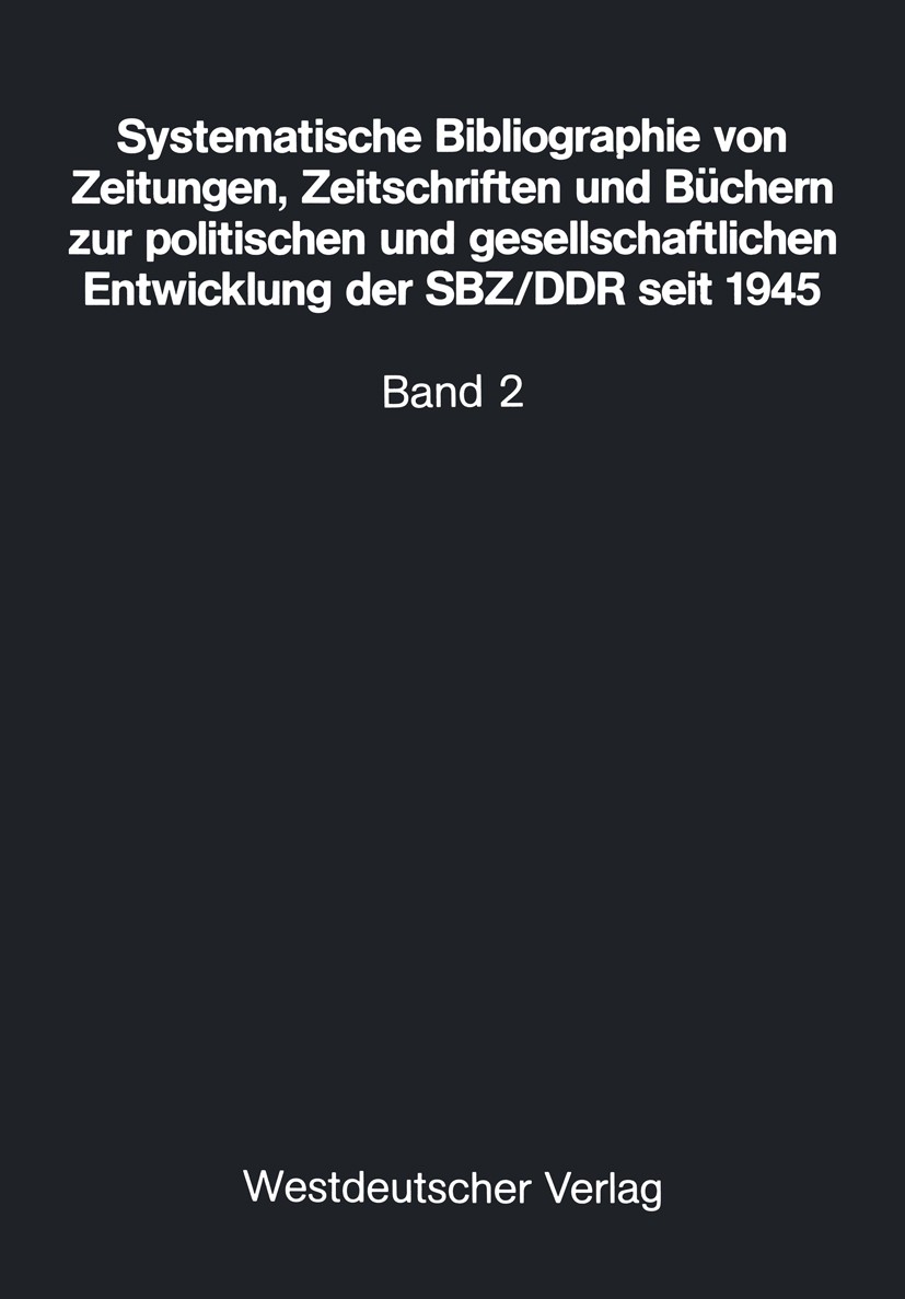 Titlebook: Systematische Bibliographie von Zeitungen, Zeitschriften und Büchern zur politischen und gesellschaf; auf der Grundlage de Walter Völkel Bo Titlebook: Systematische Bibliographie von Zeitungen, Zeitschriften und Büchern zur politischen und gesellschaf; auf der Grundlage de Walter Völkel Bo