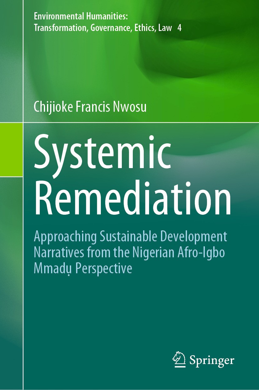 Titlebook: Systemic Remediation; Approaching Sustaina Chijioke Francis Nwosu Book 2024 The Editor(s) (if applicable) and The Author(s), under exclusiv Titlebook: Systemic Remediation; Approaching Sustaina Chijioke Francis Nwosu Book 2024 The Editor(s) (if applicable) and The Author(s), under exclusiv
