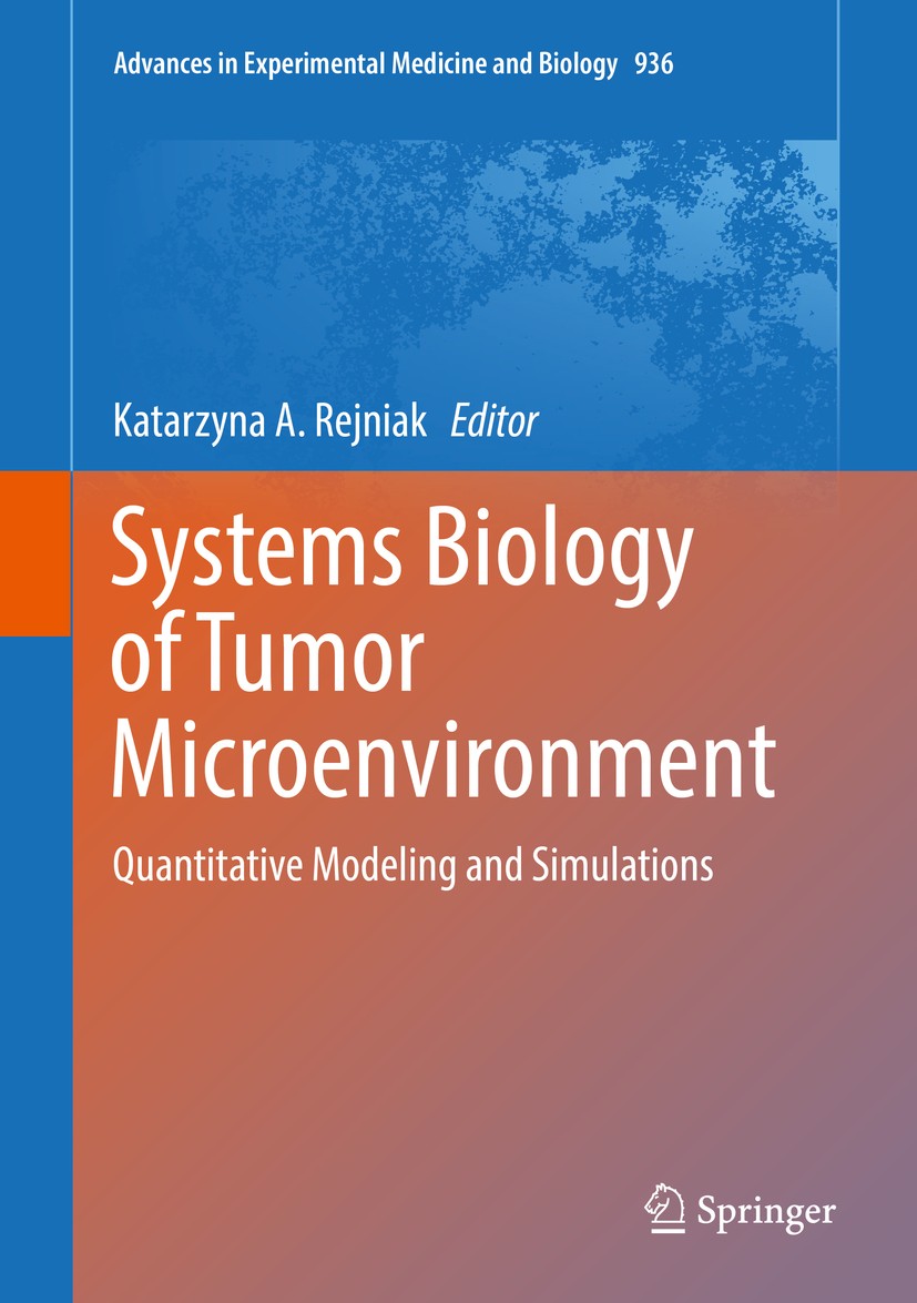Titlebook: Systems Biology of Tumor Microenvironment; Quantitative Modelin Katarzyna A. Rejniak Book 2016 The Editor(s) (if applicable) and The Author Titlebook: Systems Biology of Tumor Microenvironment; Quantitative Modelin Katarzyna A. Rejniak Book 2016 The Editor(s) (if applicable) and The Author