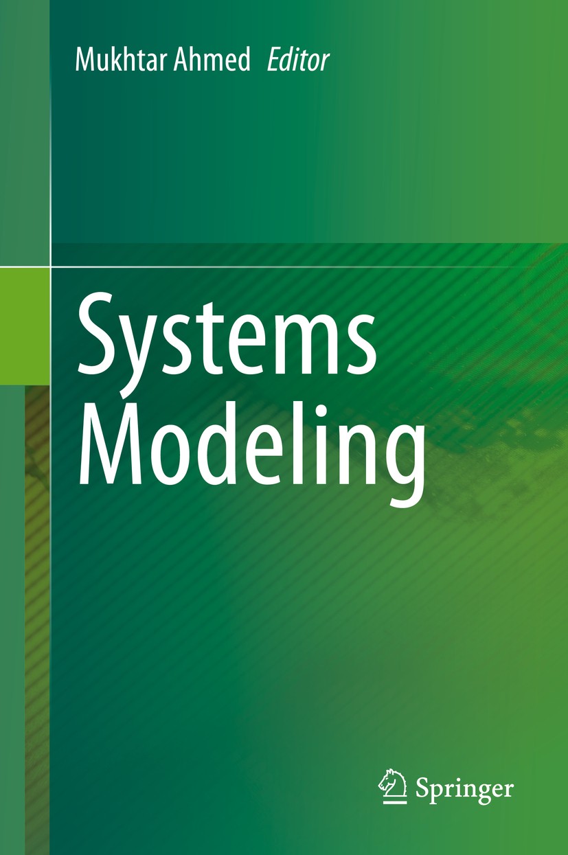 Titlebook: Systems Modeling; Mukhtar Ahmed Book 2020 Springer Nature Singapore Pte Ltd. 2020 Simulation Modeling.Crop Modeling.Climate Change.Food Se Titlebook: Systems Modeling; Mukhtar Ahmed Book 2020 Springer Nature Singapore Pte Ltd. 2020 Simulation Modeling.Crop Modeling.Climate Change.Food Se