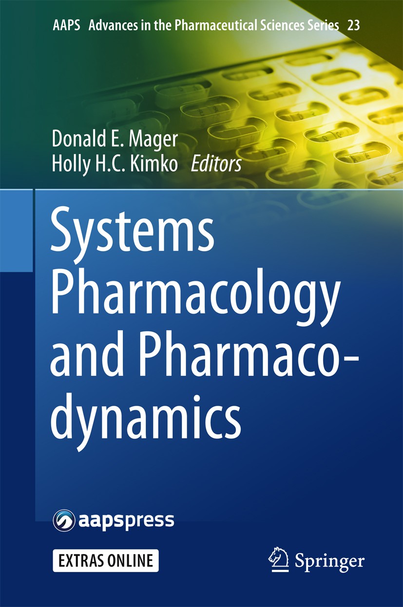 Titlebook: Systems Pharmacology and Pharmacodynamics; Donald E. Mager,Holly H.C. Kimko Book 2016 American Association of Pharmaceutical Scientists 20 Titlebook: Systems Pharmacology and Pharmacodynamics; Donald E. Mager,Holly H.C. Kimko Book 2016 American Association of Pharmaceutical Scientists 20