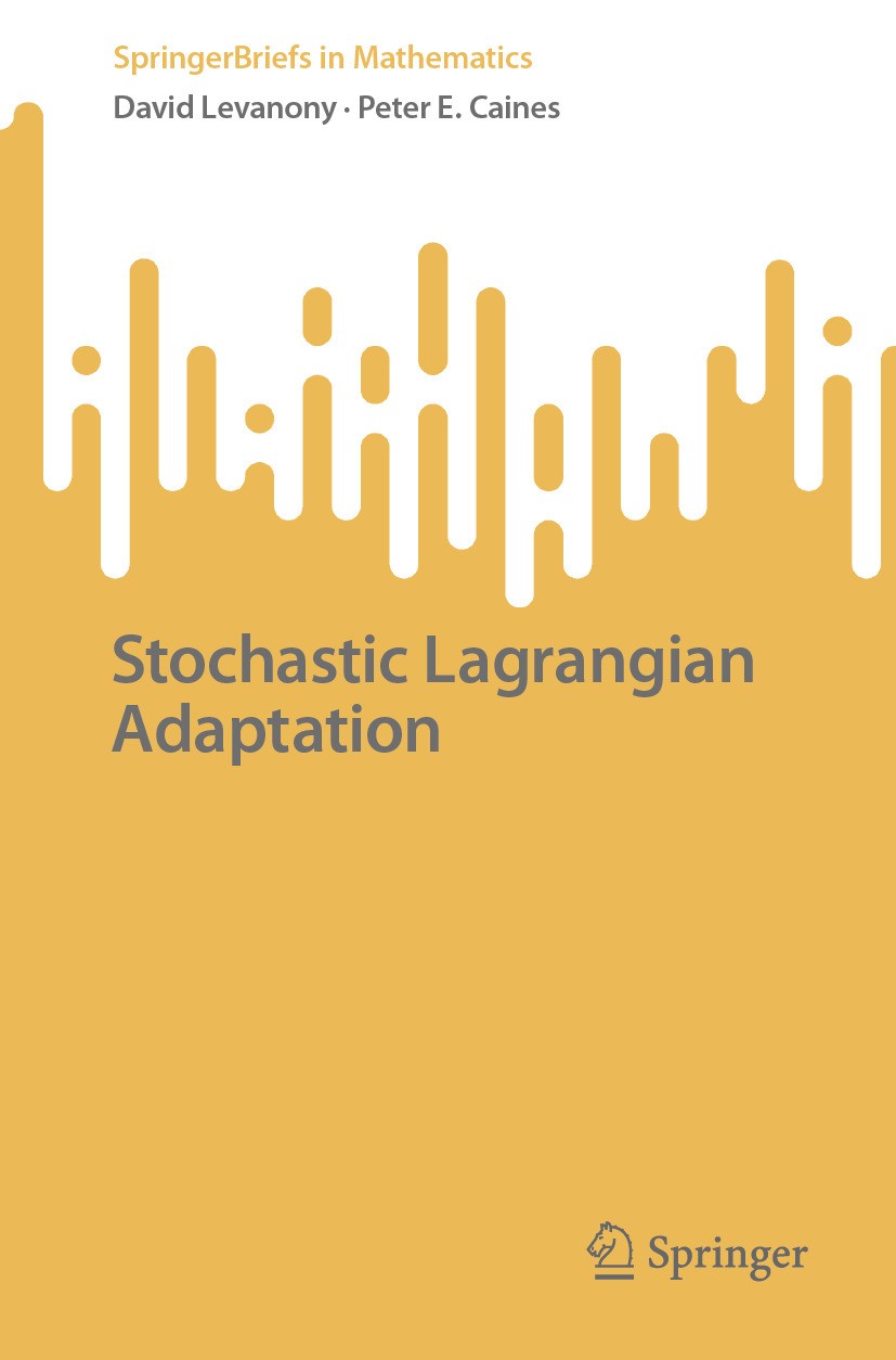 Titlebook: Stochastic Lagrangian Adaptation; David Levanony,Peter E. Caines Book 2024 The Editor(s) (if applicable) and The Author(s), under exclusiv Titlebook: Stochastic Lagrangian Adaptation; David Levanony,Peter E. Caines Book 2024 The Editor(s) (if applicable) and The Author(s), under exclusiv
