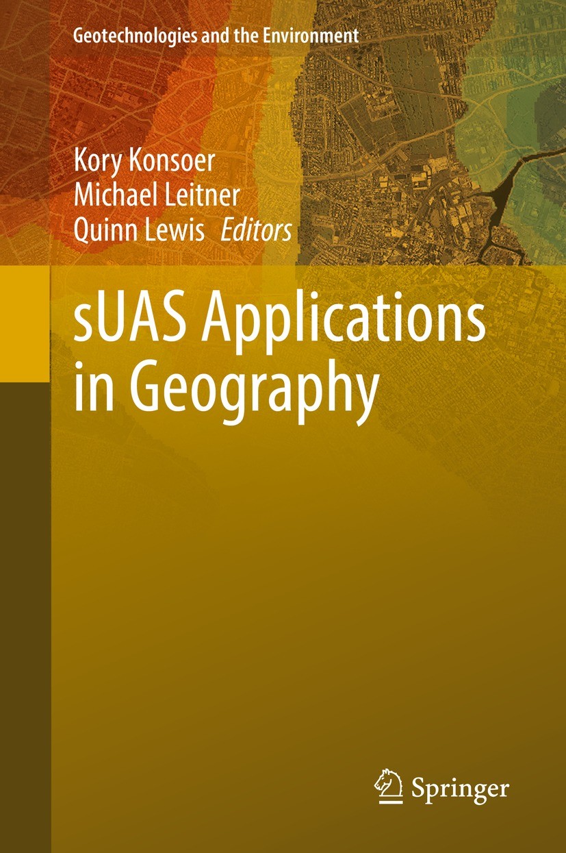 Titlebook: sUAS Applications in Geography; Kory Konsoer,Michael Leitner,Quinn Lewis Book 2022 The Editor(s) (if applicable) and The Author(s), under Titlebook: sUAS Applications in Geography; Kory Konsoer,Michael Leitner,Quinn Lewis Book 2022 The Editor(s) (if applicable) and The Author(s), under