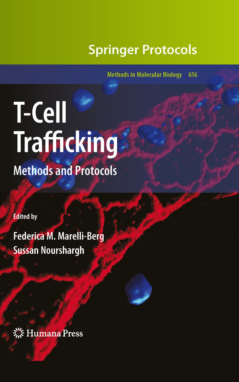 Titlebook: T-Cell Trafficking; Methods and Protocol Federica M. Marelli-Berg,Sussan Nourshargh Book 2010 Humana Press 2010 Antigen.Fugetaxis.Imaging t Titlebook: T-Cell Trafficking; Methods and Protocol Federica M. Marelli-Berg,Sussan Nourshargh Book 2010 Humana Press 2010 Antigen.Fugetaxis.Imaging t