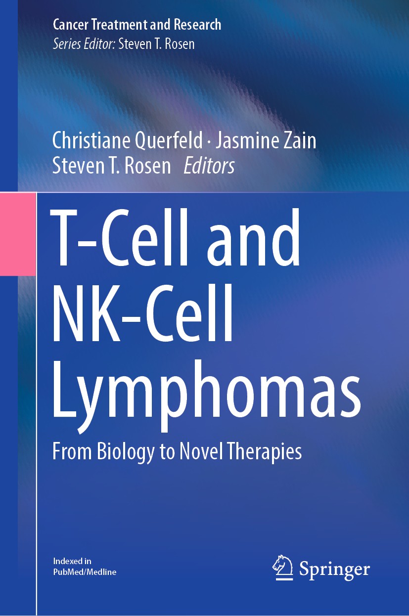 Titlebook: T-Cell and NK-Cell Lymphomas; From Biology to Nove Christiane Querfeld,Jasmine Zain,Steven T. Rosen Book 2019 Springer Nature Switzerland A Titlebook: T-Cell and NK-Cell Lymphomas; From Biology to Nove Christiane Querfeld,Jasmine Zain,Steven T. Rosen Book 2019 Springer Nature Switzerland A