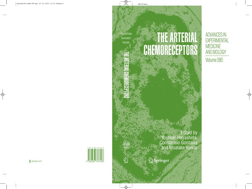 Titlebook: The Arterial Chemoreceptors; Yoshiaki Hayashida,Constancio Gonzalez,Hisatake Ko Conference proceedings 2006 The Editor(s) (if applicable) Titlebook: The Arterial Chemoreceptors; Yoshiaki Hayashida,Constancio Gonzalez,Hisatake Ko Conference proceedings 2006 The Editor(s) (if applicable)