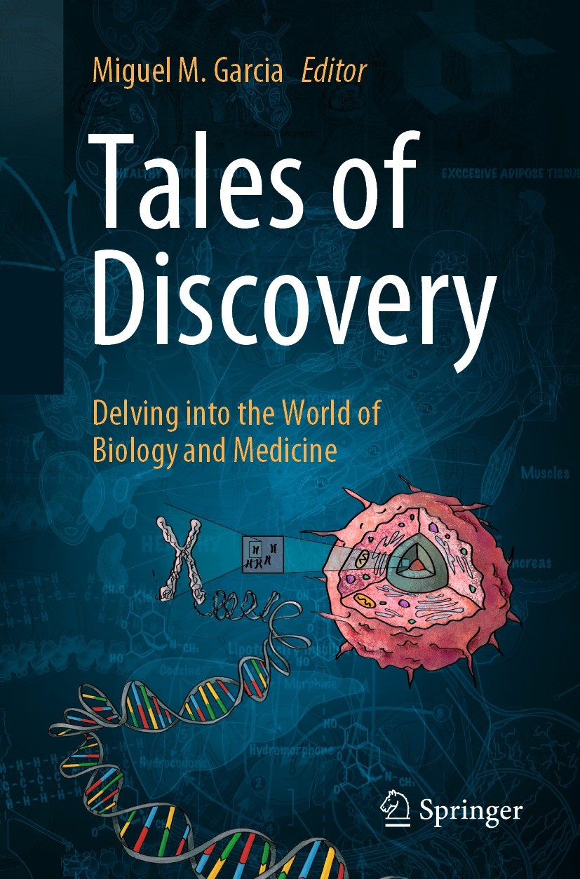 Titlebook: Tales of Discovery; Delving into the Wor Miguel M. Garcia Book 2024 The Editor(s) (if applicable) and The Author(s), under exclusive licens Titlebook: Tales of Discovery; Delving into the Wor Miguel M. Garcia Book 2024 The Editor(s) (if applicable) and The Author(s), under exclusive licens