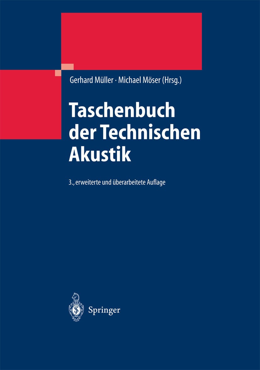 Titlebook: Taschenbuch der Technischen Akustik; Gerhard Müller,Michael Möser Book 2004Latest edition Springer-Verlag Berlin Heidelberg 2004 Akustik.B Titlebook: Taschenbuch der Technischen Akustik; Gerhard Müller,Michael Möser Book 2004Latest edition Springer-Verlag Berlin Heidelberg 2004 Akustik.B