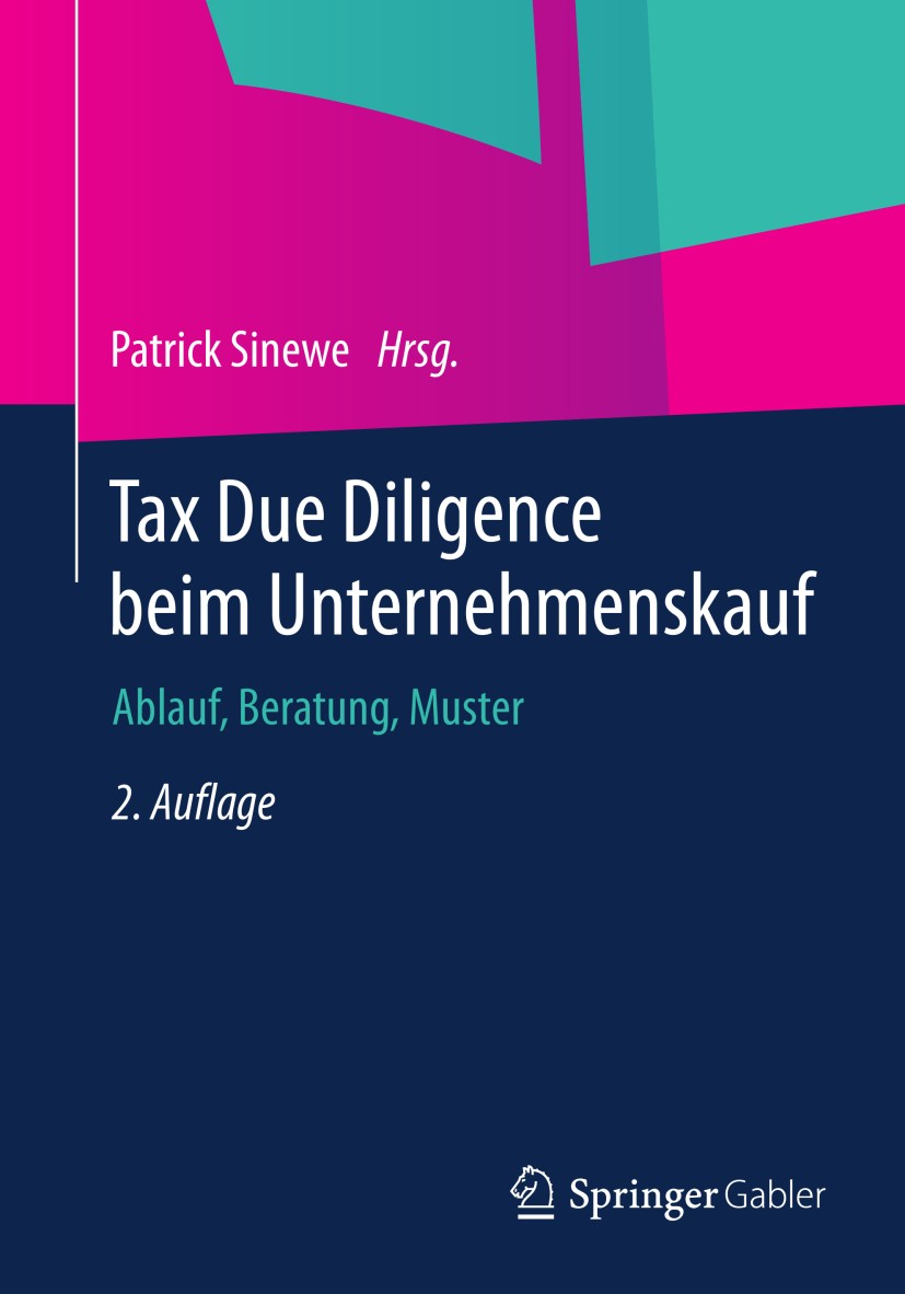 Titlebook: Tax Due Diligence beim Unternehmenskauf; Ablauf, Beratung, Mu Patrick Sinewe Book 20142nd edition Springer Fachmedien Wiesbaden 2014 Geheim Titlebook: Tax Due Diligence beim Unternehmenskauf; Ablauf, Beratung, Mu Patrick Sinewe Book 20142nd edition Springer Fachmedien Wiesbaden 2014 Geheim