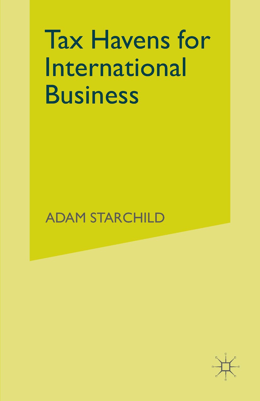 Titlebook: Tax Havens for International Business; Adam Starchild Book 1994 Adam Starchild 1994 business.information.International Business.management Titlebook: Tax Havens for International Business; Adam Starchild Book 1994 Adam Starchild 1994 business.information.International Business.management