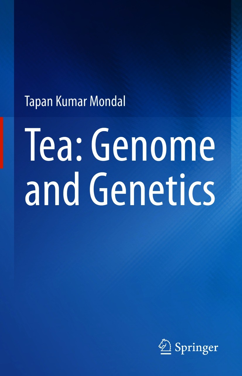 Titlebook: Tea: Genome and Genetics; Tapan Kumar Mondal Book 2020 Springer Nature Singapore Pte Ltd. 2020 Tea Research.Tea Biotechnology.Breeding.Tea Titlebook: Tea: Genome and Genetics; Tapan Kumar Mondal Book 2020 Springer Nature Singapore Pte Ltd. 2020 Tea Research.Tea Biotechnology.Breeding.Tea