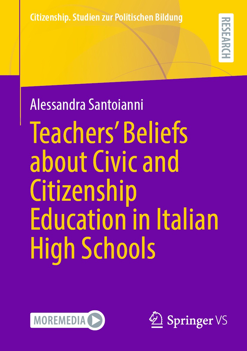 Titlebook: Teachers‘ Beliefs about Civic and Citizenship Education in Italian High Schools; Alessandra Santoianni Book 2024 The Editor(s) (if applica Titlebook: Teachers‘ Beliefs about Civic and Citizenship Education in Italian High Schools; Alessandra Santoianni Book 2024 The Editor(s) (if applica