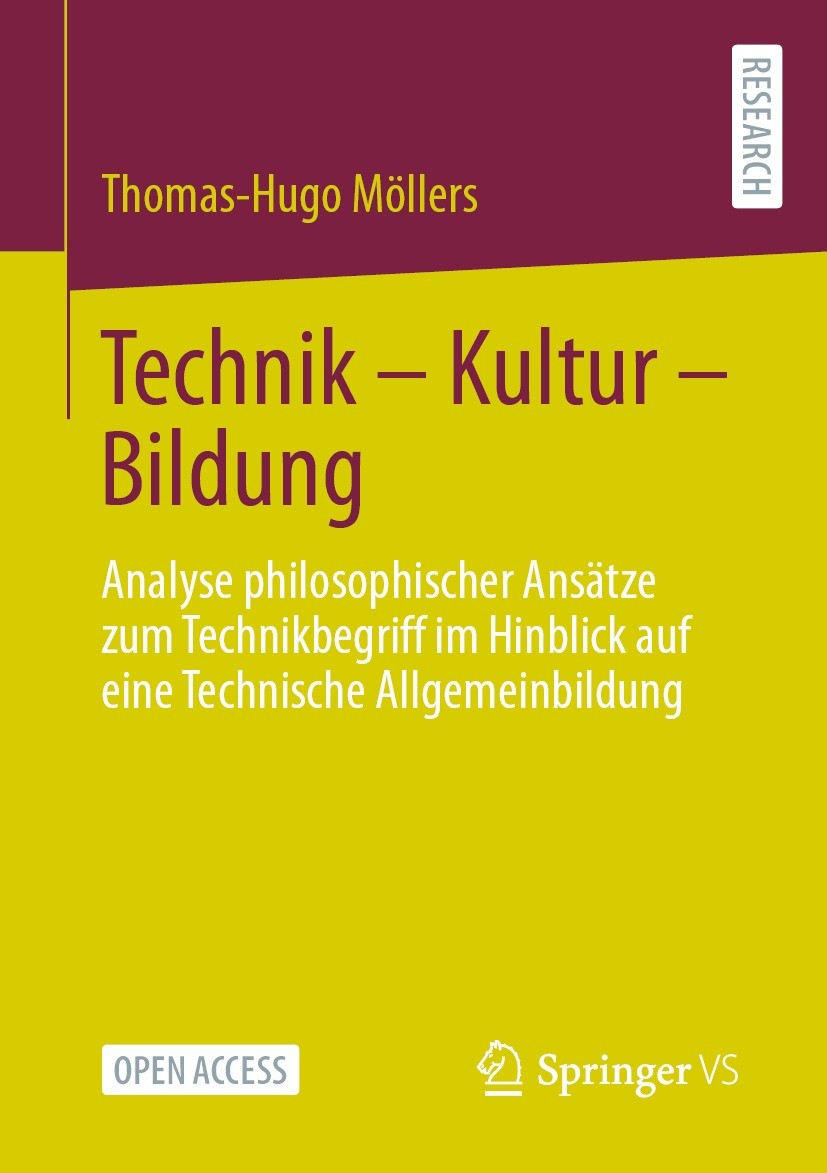 Titlebook: Technik – Kultur – Bildung; Analyse philosophisc Thomas-Hugo Möllers Book‘‘‘‘‘‘‘‘ 2023 Der/die Herausgeber bzw. der/die Autor(en) 2023 Tech Titlebook: Technik – Kultur – Bildung; Analyse philosophisc Thomas-Hugo Möllers Book‘‘‘‘‘‘‘‘ 2023 Der/die Herausgeber bzw. der/die Autor(en) 2023 Tech