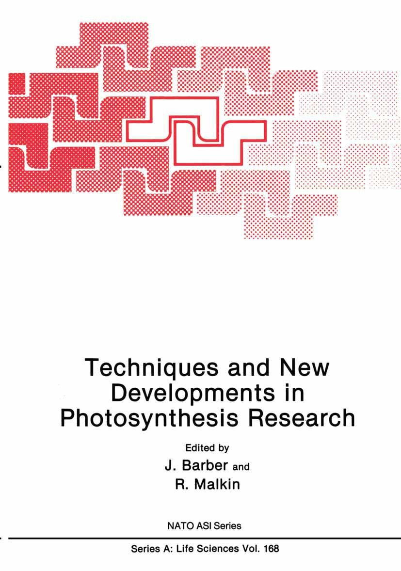 Titlebook: Techniques and New Developments in Photosynthesis Research; J. Barber,R. Malkin Book 1989 Springer Science+Business Media New York 1989 ba Titlebook: Techniques and New Developments in Photosynthesis Research; J. Barber,R. Malkin Book 1989 Springer Science+Business Media New York 1989 ba